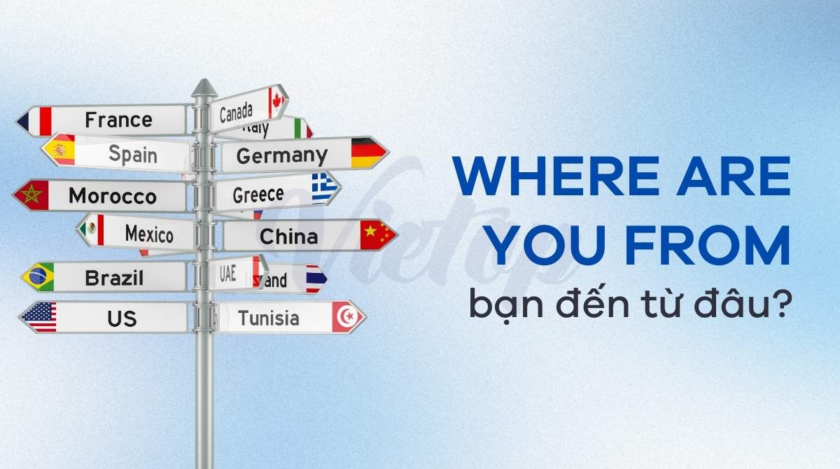 Where are you from là gì?