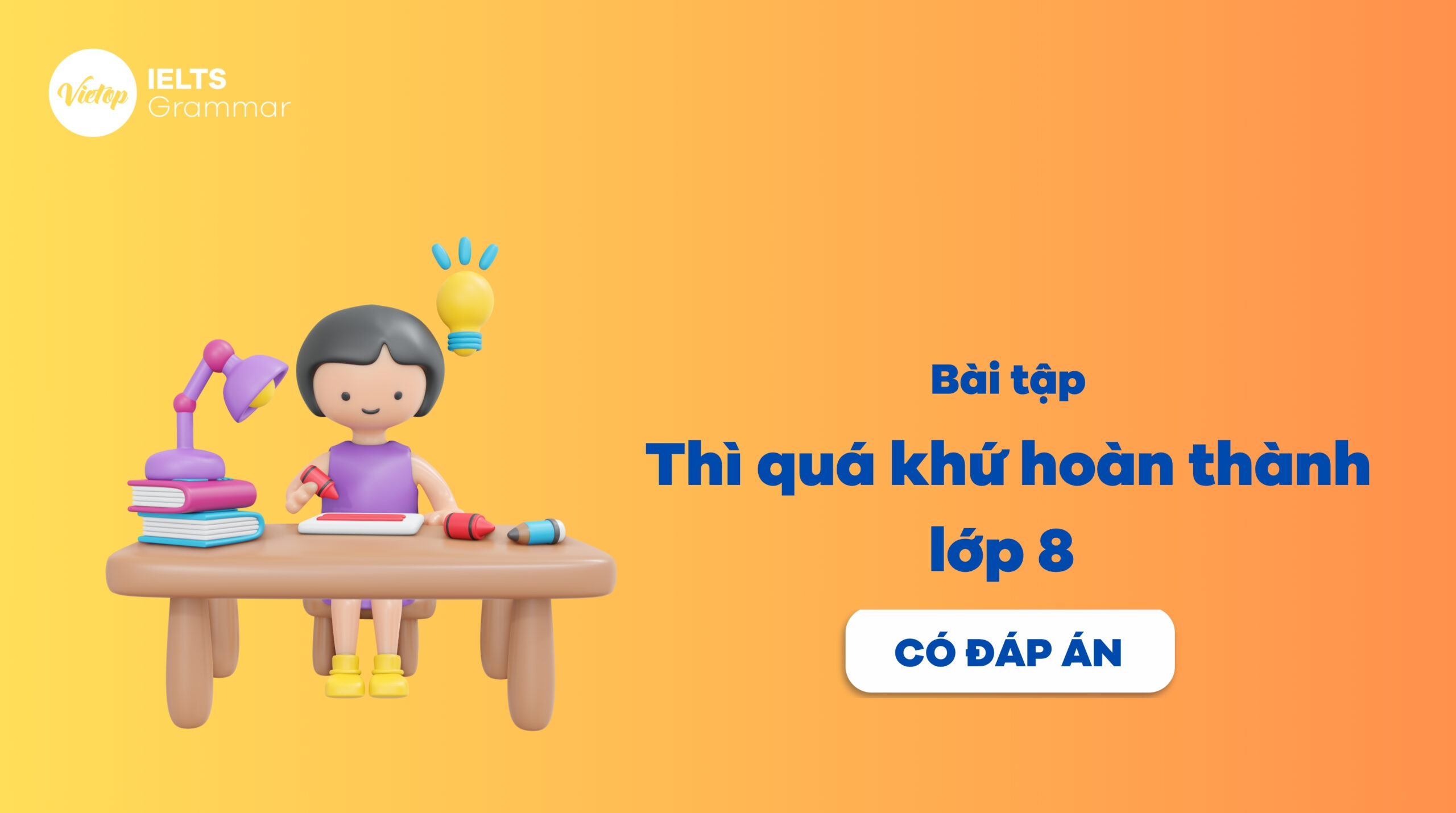 Bài tập thì quá khứ hoàn thành lớp 8