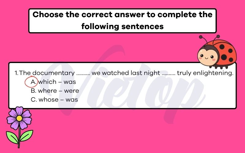 Choose the correct answer to complete the following sentences