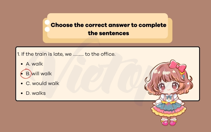 Choose the correct answer to complete the sentences