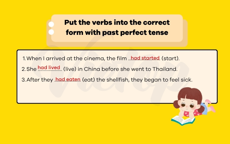 Put the verbs into the correct form with past perfect tense