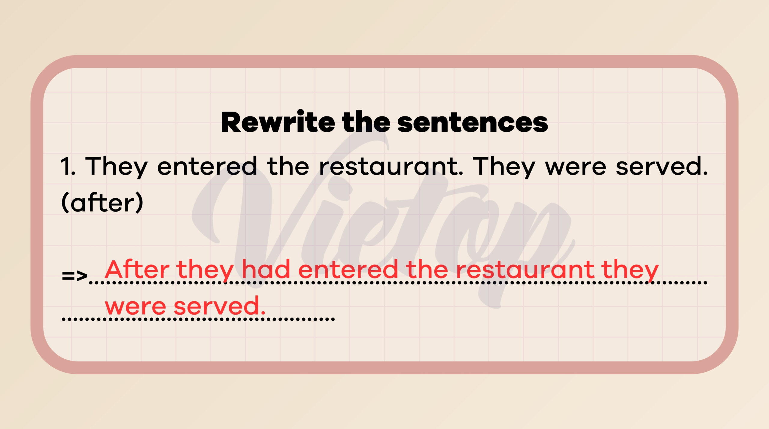 Rewrite the sentences