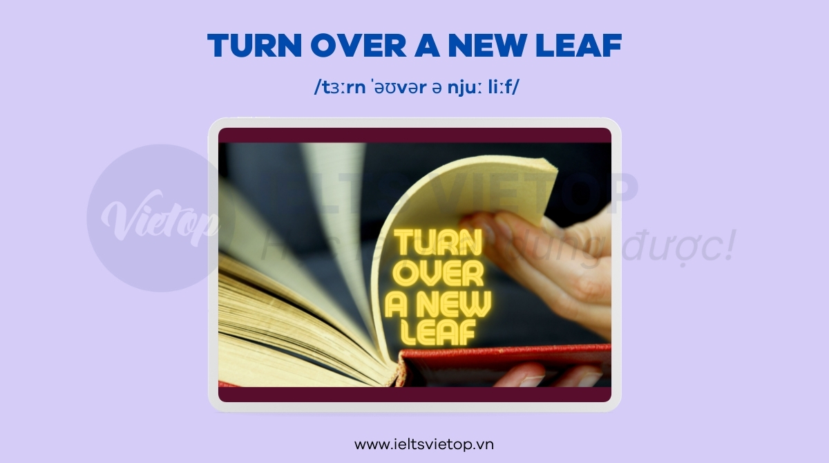 Turn over a new leaf là gì