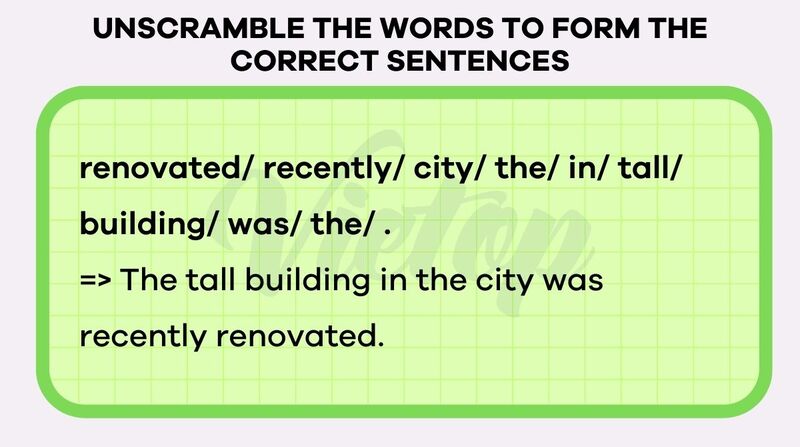 Unscramble the words to form the correct sentences