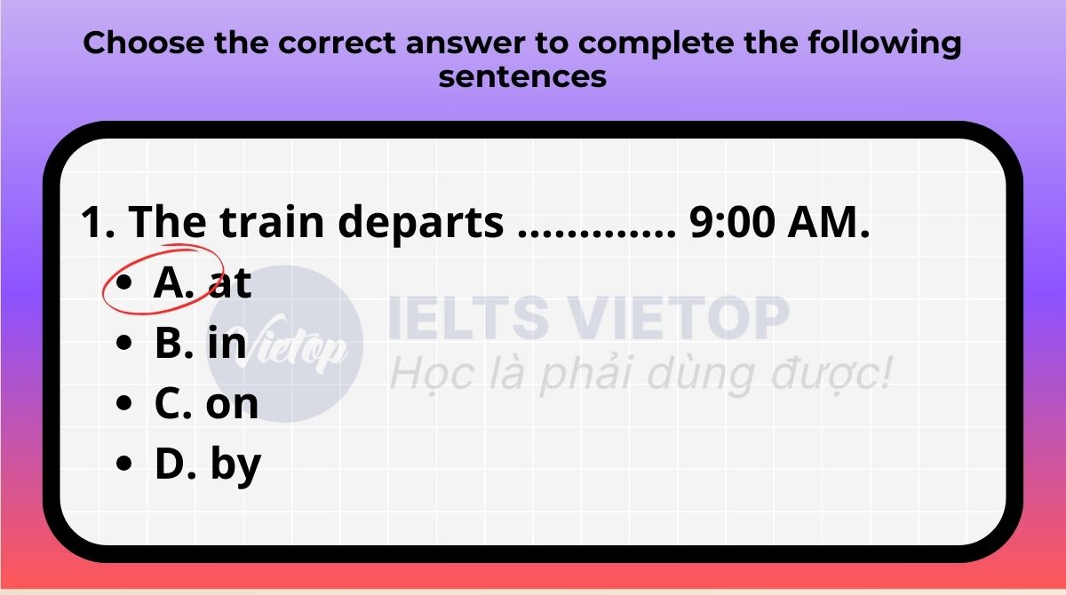 Choose the correct answer to complete the following sentences