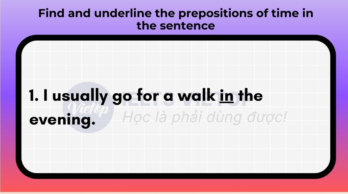 Find and underline the prepositions of time in the sentence