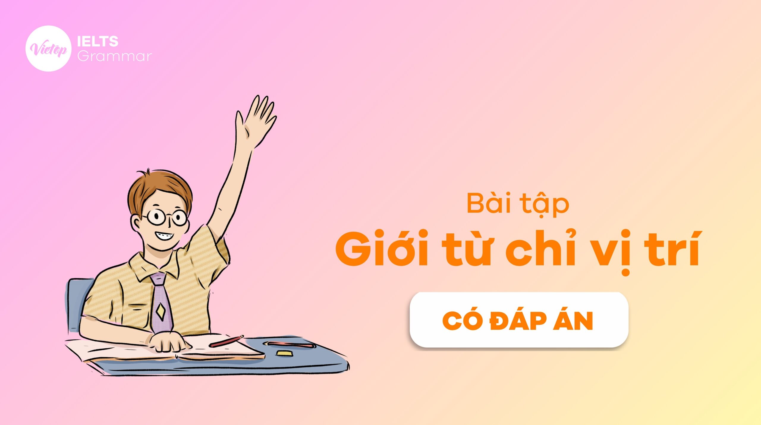 Bài tập giới từ chỉ vị trí