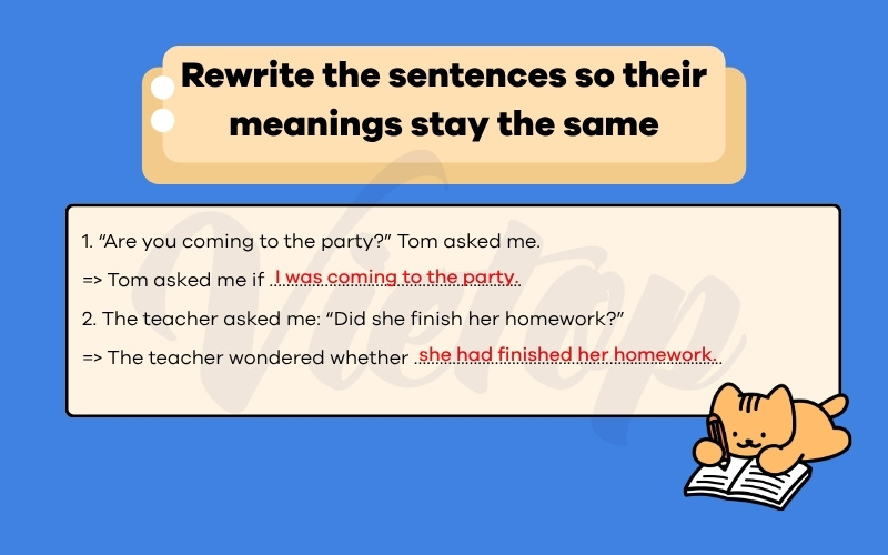 Rewrite the sentences so their meanings stay the same