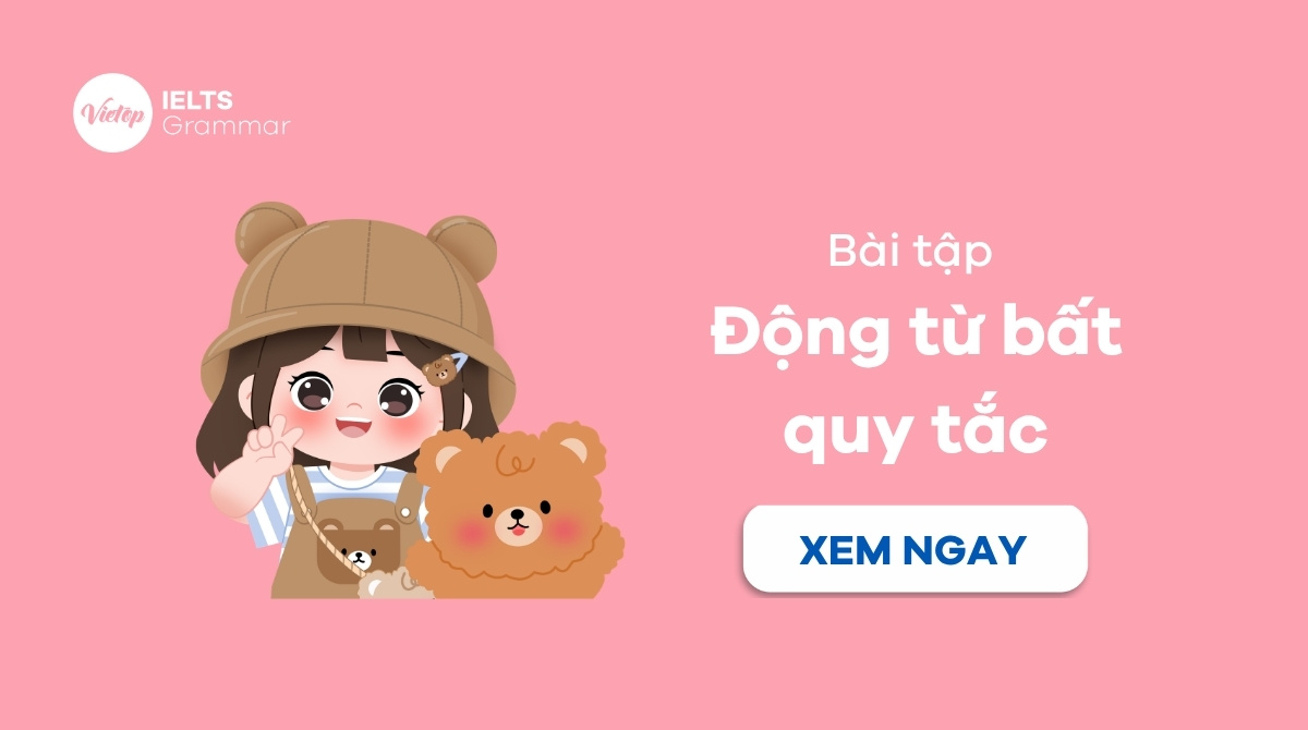 Bài tập động từ bất quy tắc