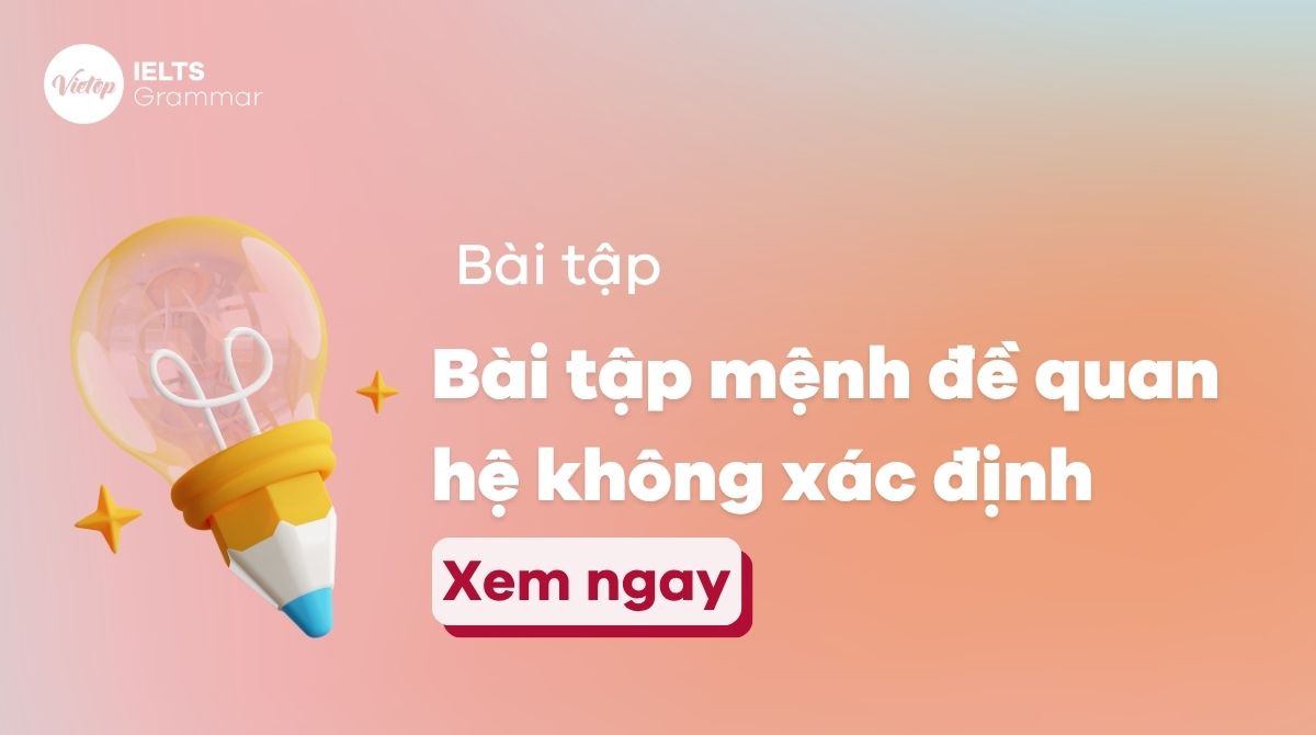 Bài tập mệnh đề quan hệ không xác định