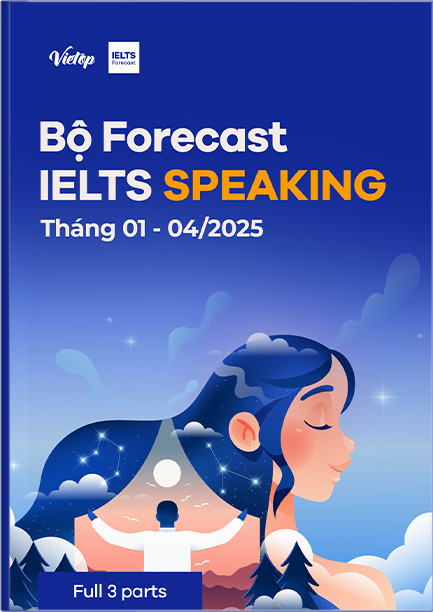 Ebook Forecast IELTS Speaking tháng 01 - 04/2025