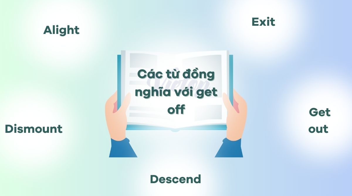 Các từ đồng nghĩa với get off