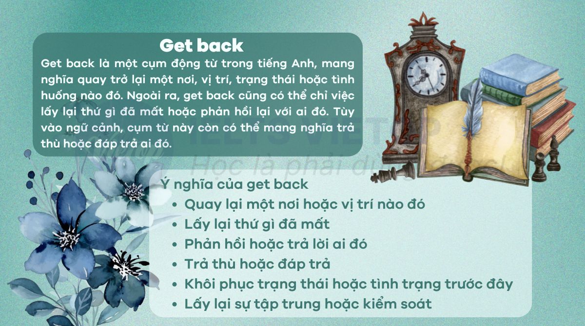 Tổng hợp kiến thức về get back trong tiếng Anh