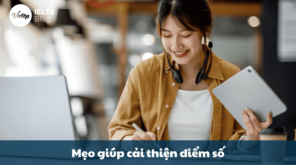 Mẹo giúp cải thiện điểm số khi thi lại IELTS