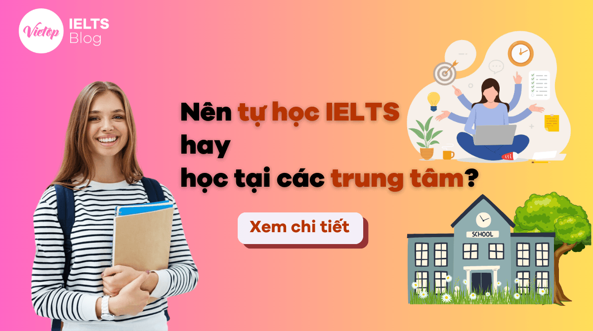 Thumbnail nên tự học ielts hay học tại các trung tâm