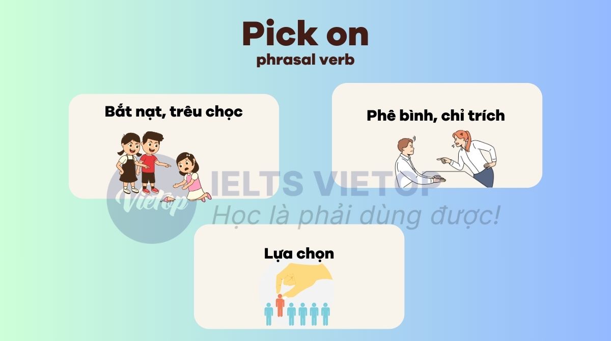 Cụm động từ pick on