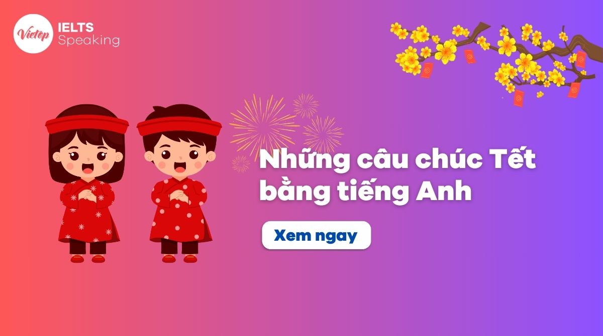 Những câu chúc Tết bằng tiếng Anh