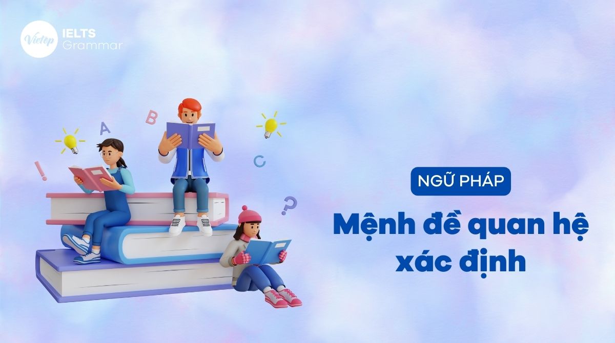 Giới thiệu mệnh đề quan hệ xác định