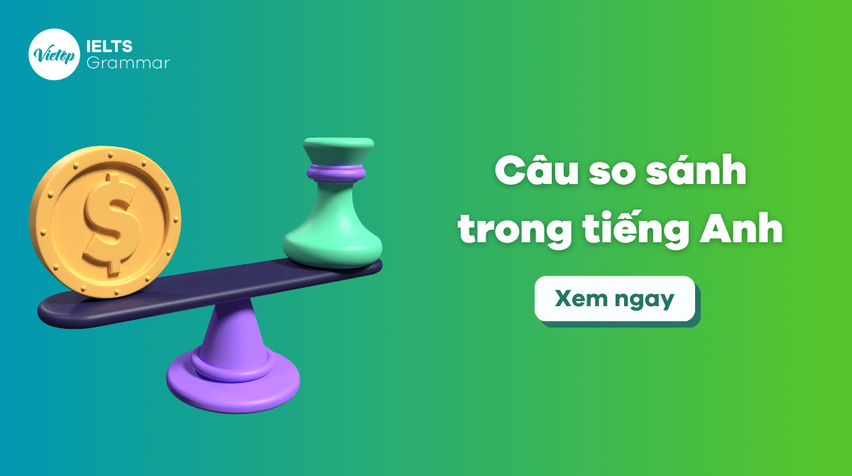 Câu so sánh trong tiếng Anh