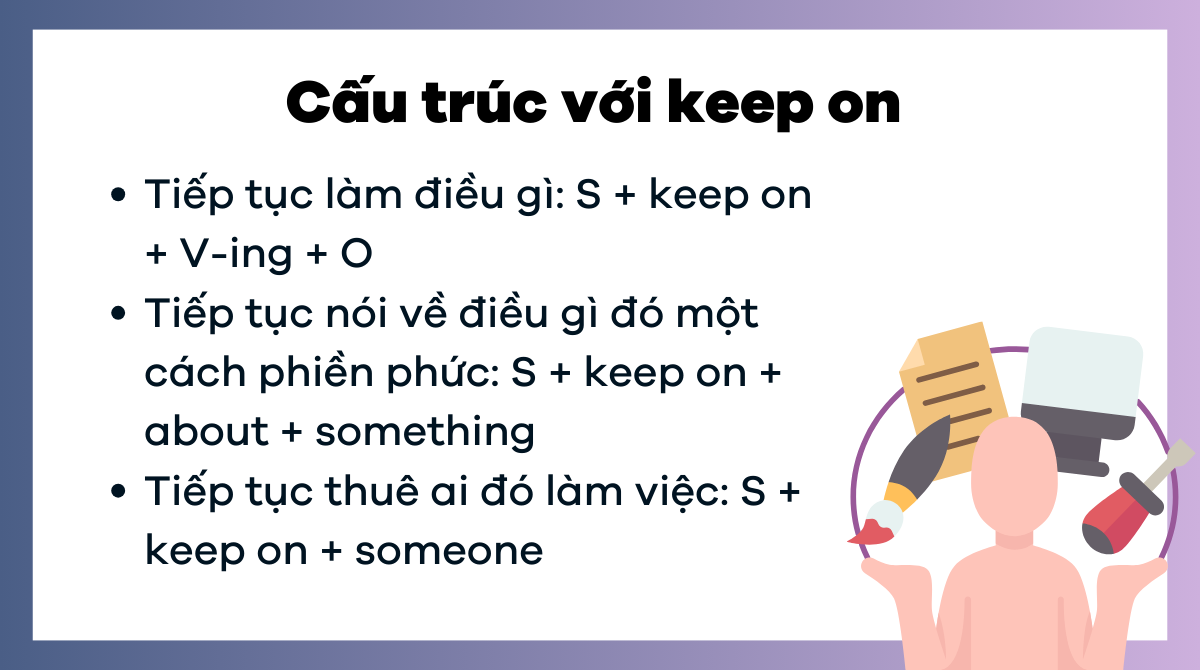 Cách dùng cấu trúc keep on 