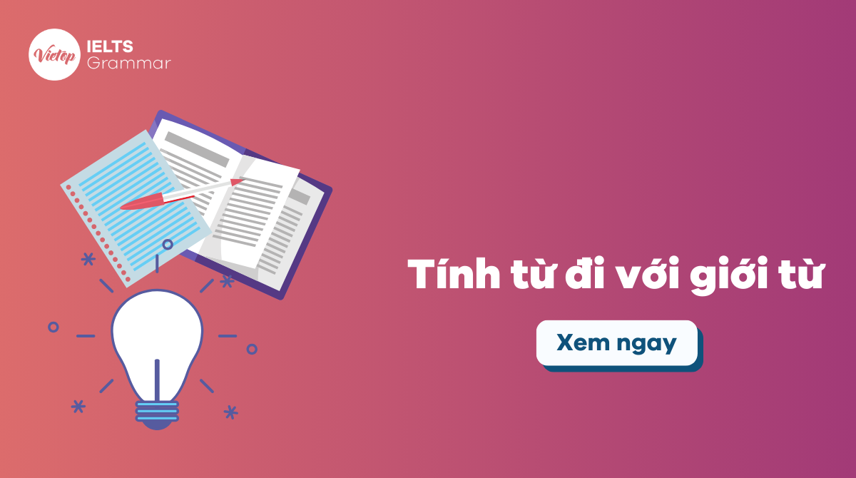 Tính từ đi với giới từ trong tiếng Anh