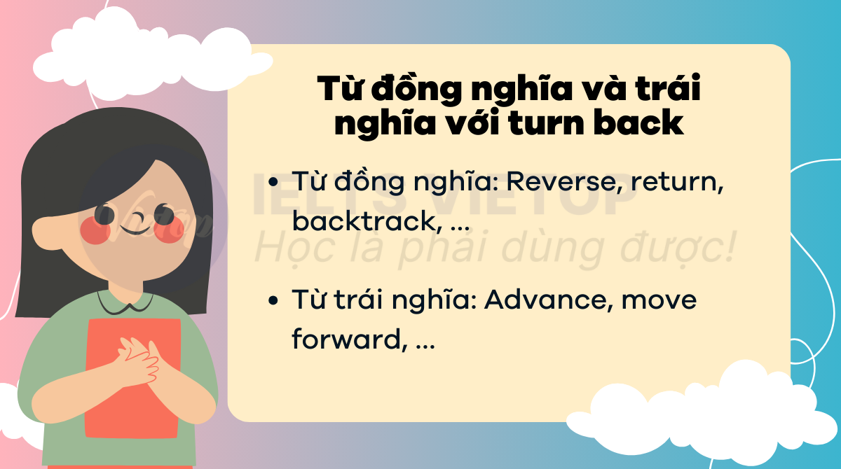 Từ đồng nghĩa và trái nghĩa với turn back