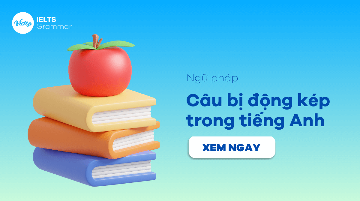 Câu bị động kép (double passive voice)