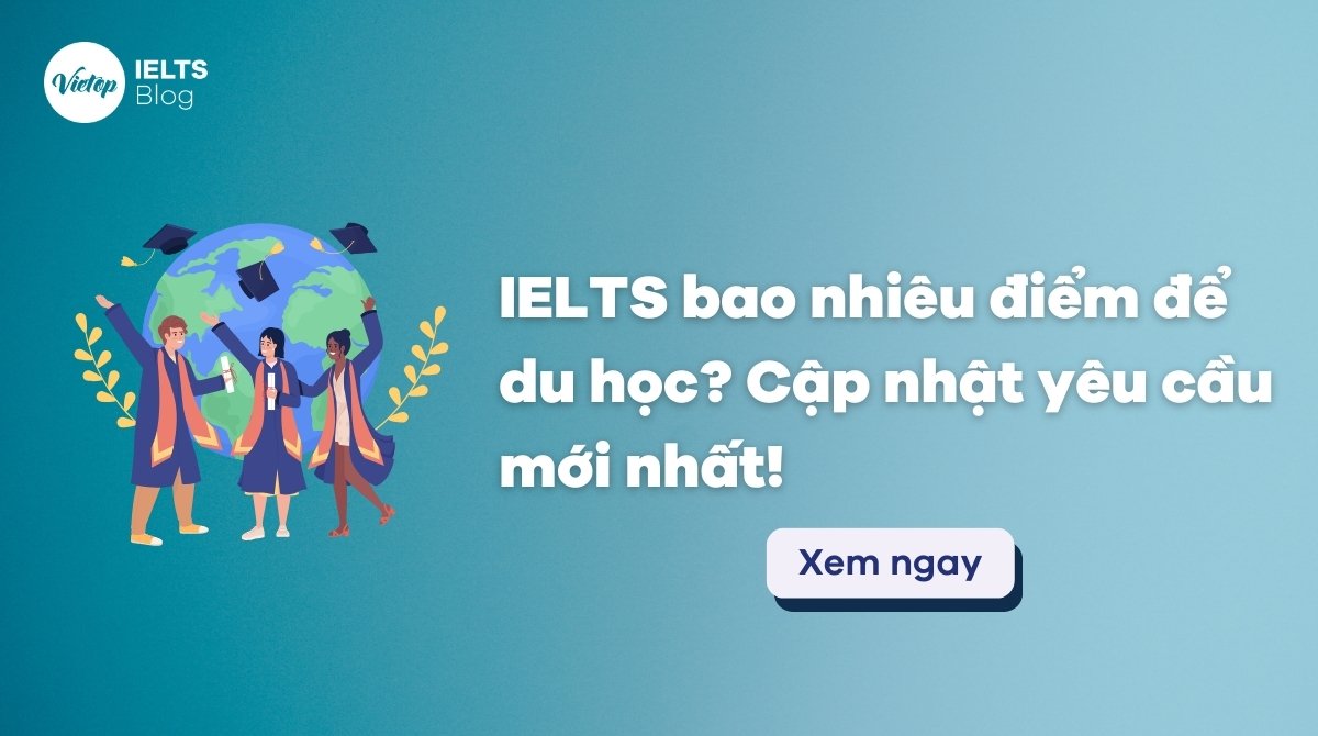 thumbnail IELTS bao nhiêu điểm để du học