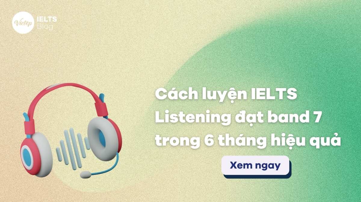 Thumbnail Luyện IELTS Listening band 7 trong 6 tháng