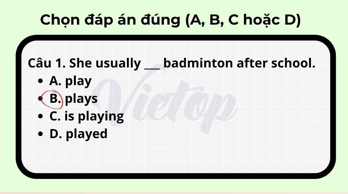 Bài tập 1 chọn đáp án đúng A, B, C hoặc D