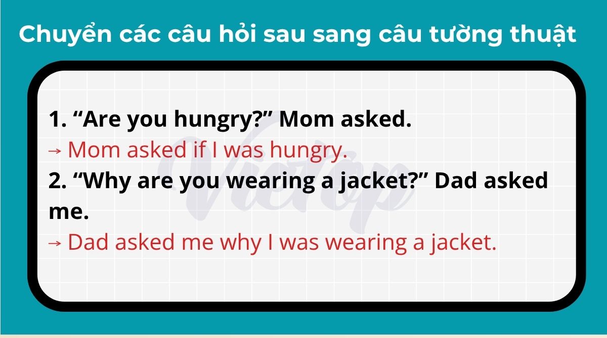 Bài tập 2: Chuyển các câu hỏi sau sang câu tường thuật