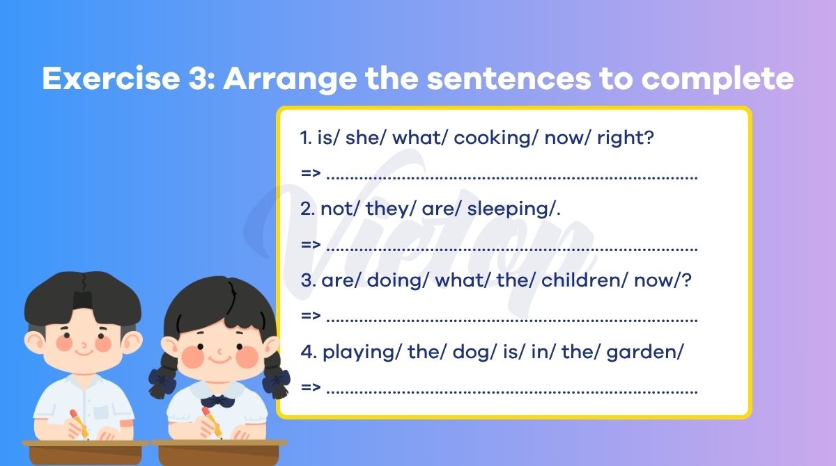 Bài tập thì hiện tại tiếp diễn lớp 7 số 3