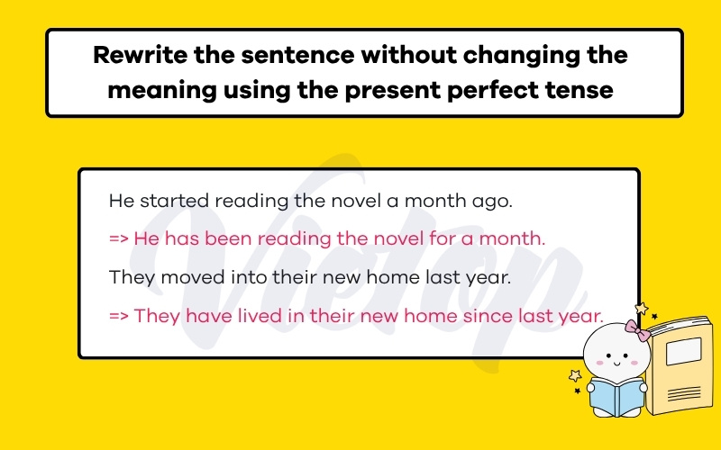 Rewrite the sentence without changing the meaning using the present perfect tense