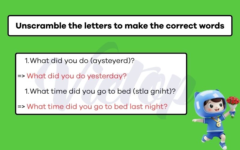 Unscramble the letters to make the correct words
