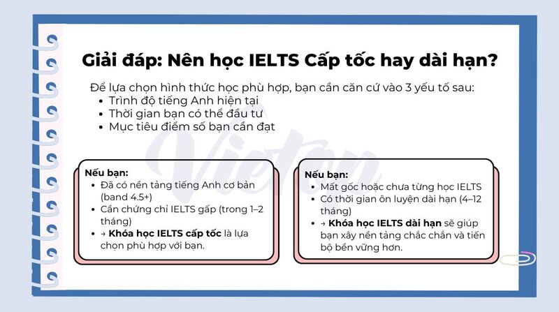 Giải đáp nên học IELTS cấp tốc hay dài hạn?