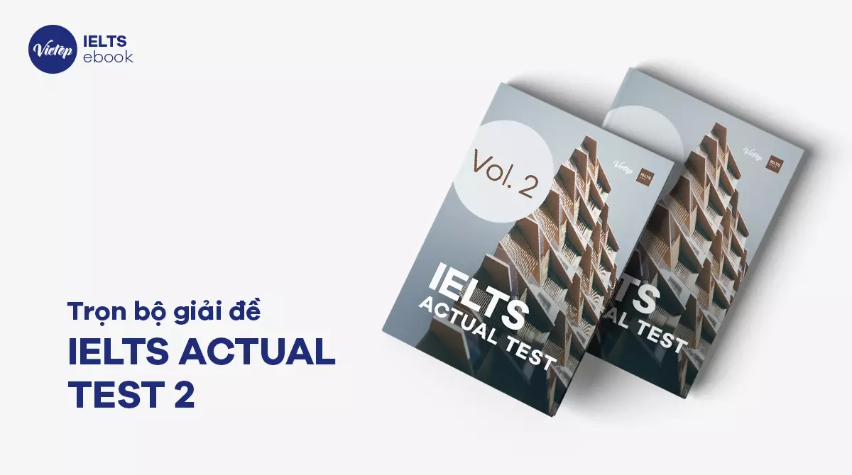 Thumbnail ebook giải đề IELTS Actual Test 2
