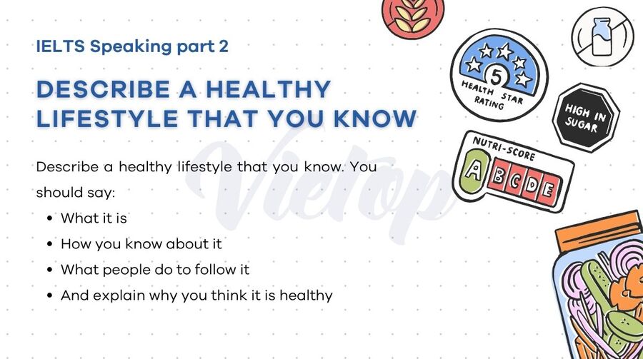 Describe a healthy lifestyle that you know - IELTS Speaking Part 2