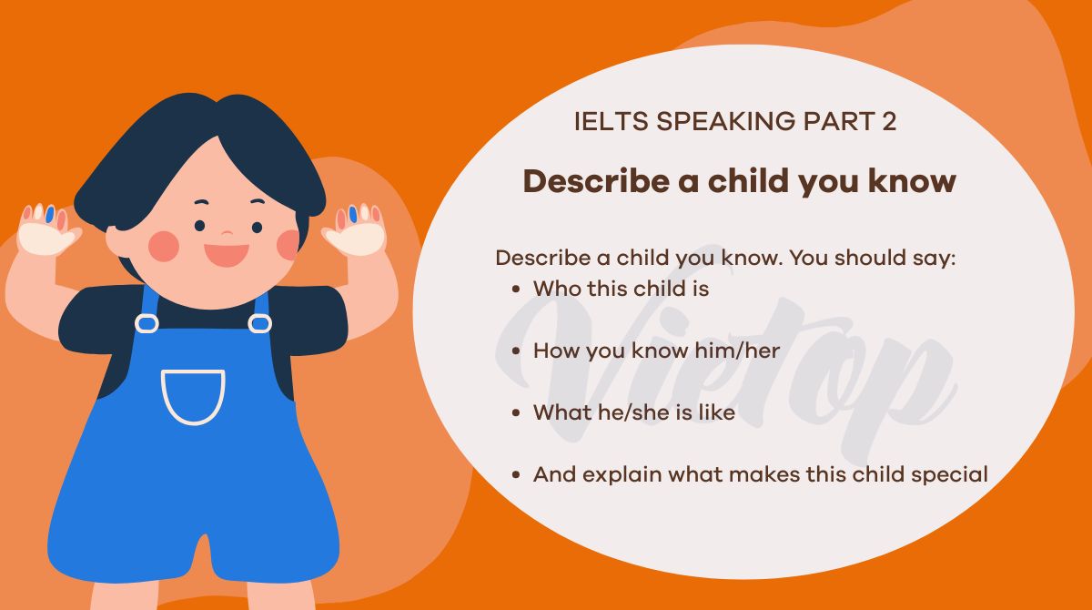 Describe a child you know – IELTS Speaking Part 2