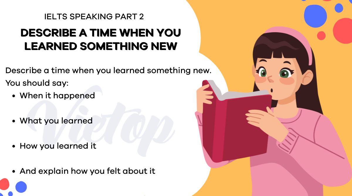 IELTS Speaking Part 2 – Describe a time when you learned something new