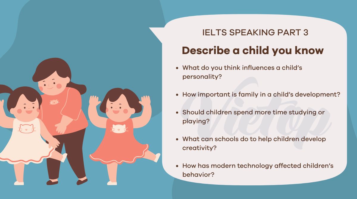 Topic describe a child you know - IELTS Speaking Part 3