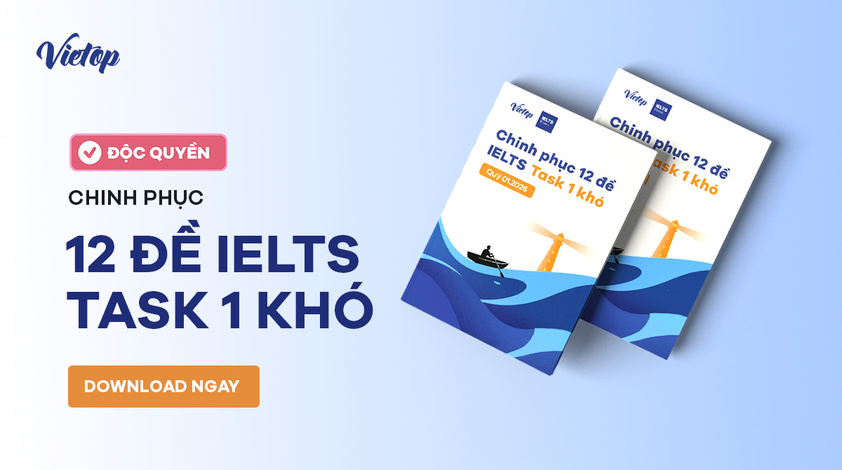 Ebook Chinh phục 12 đề IELTS Writing Task 1 khó quý 1.2026