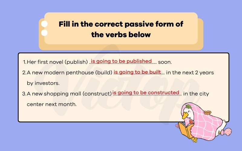 Fill in the correct passive form of the verbs below