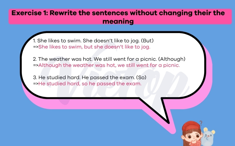 Rewrite the sentences without changing their the meaning