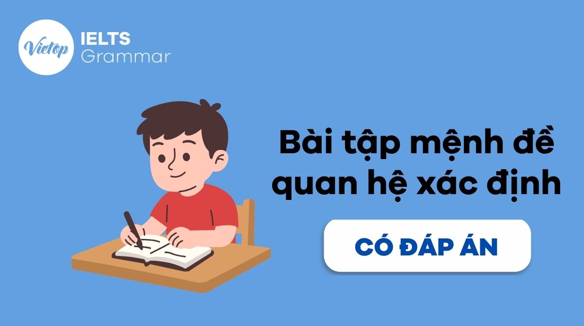 Bài tập mệnh đề quan hệ xác định