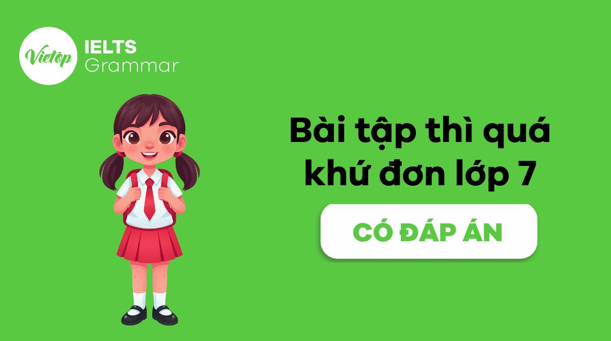 Bài tập thì quá khứ đơn lớp 7