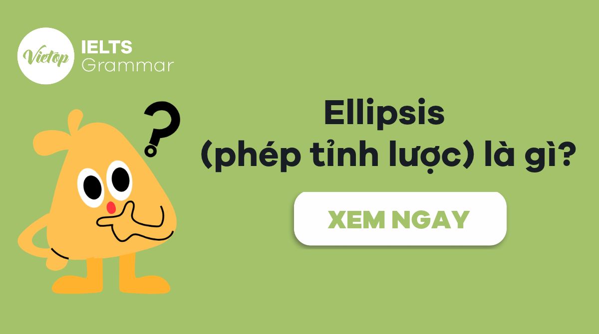 Ellipsis – Phép tỉnh lược